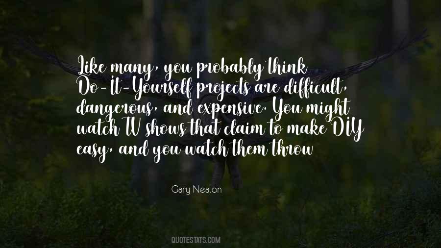 Gary Nealon Quotes #131637