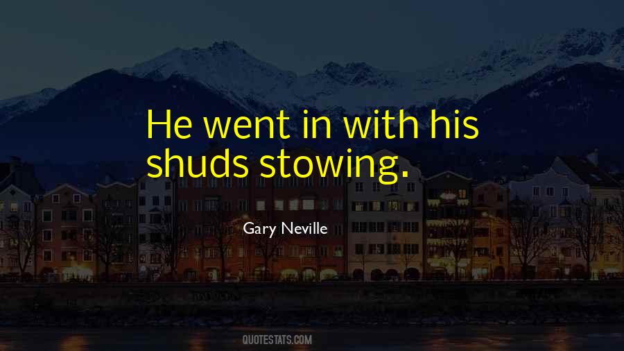 Gary Neville Quotes #658587