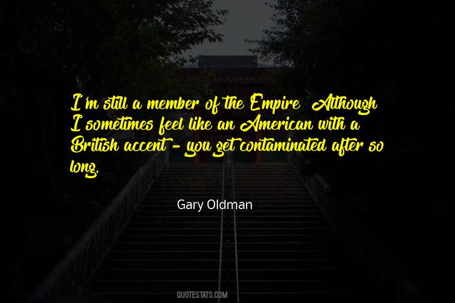 Gary Oldman Quotes #1795149
