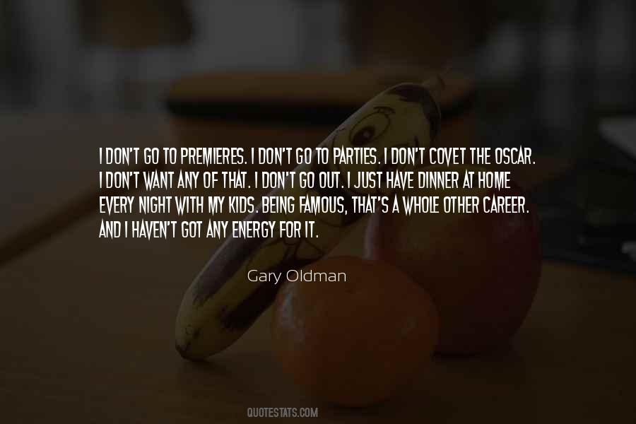 Gary Oldman Quotes #371638