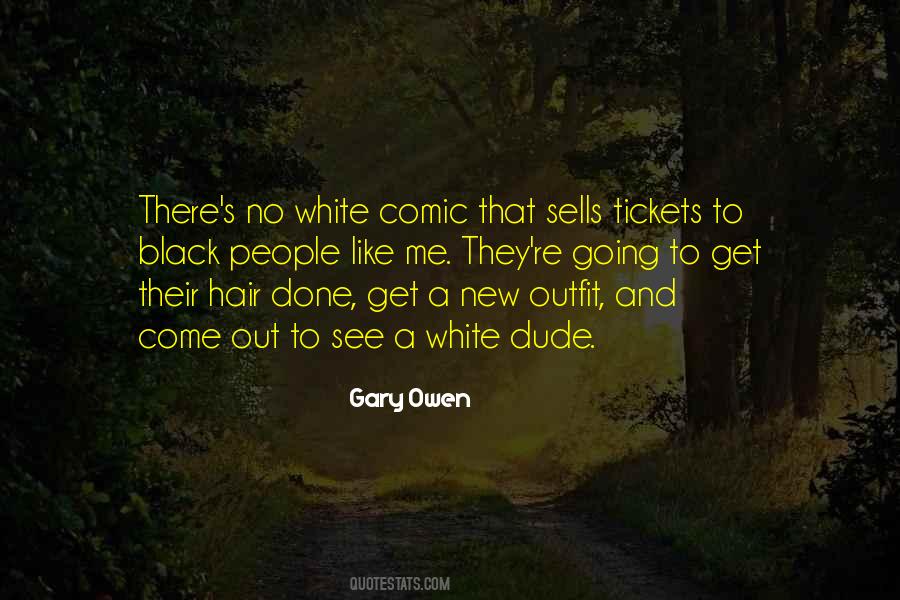 Gary Owen Quotes #1216068