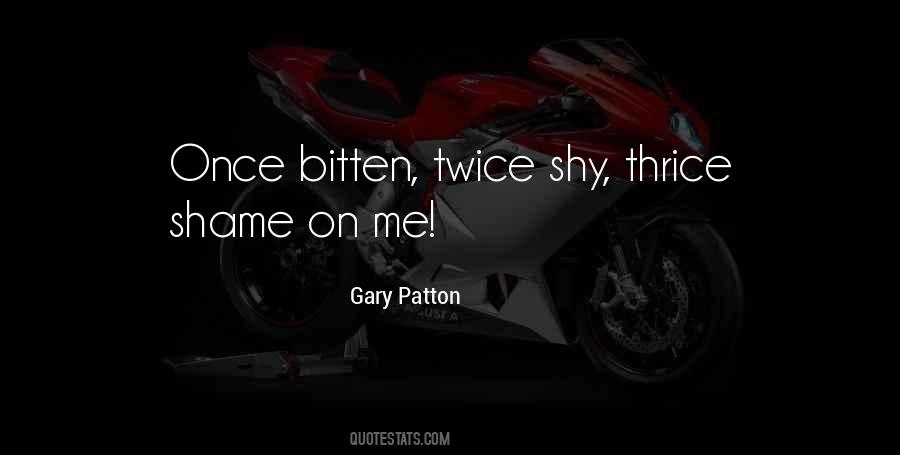 Gary Patton Quotes #1325827