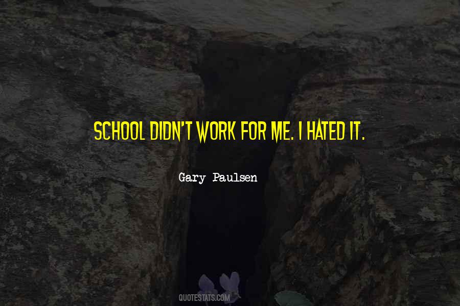 Gary Paulsen Quotes #155961