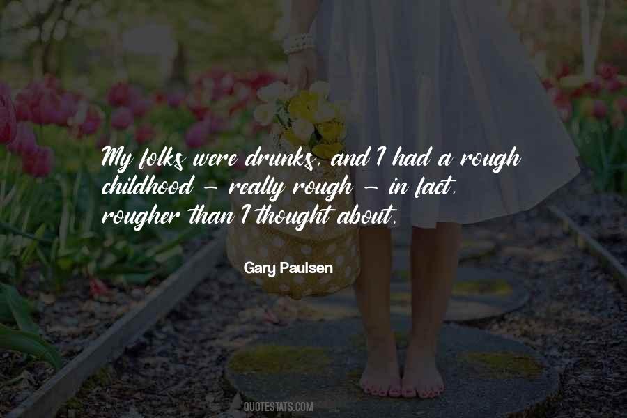 Gary Paulsen Quotes #1594858