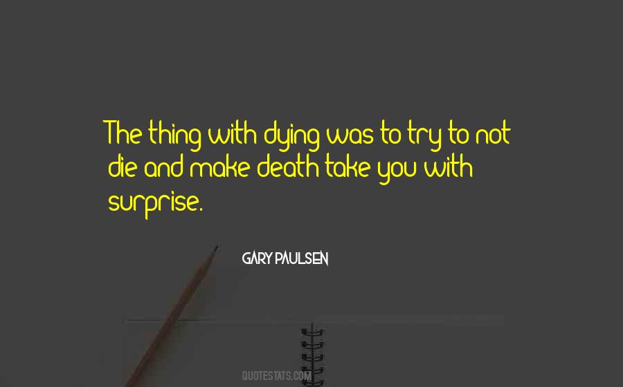 Gary Paulsen Quotes #163703