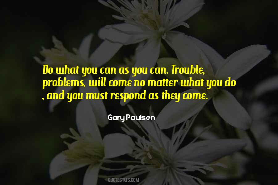 Gary Paulsen Quotes #682225