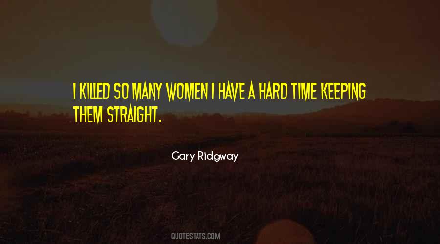 Gary Ridgway Quotes #428042