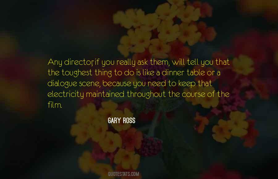 Gary Ross Quotes #1650726