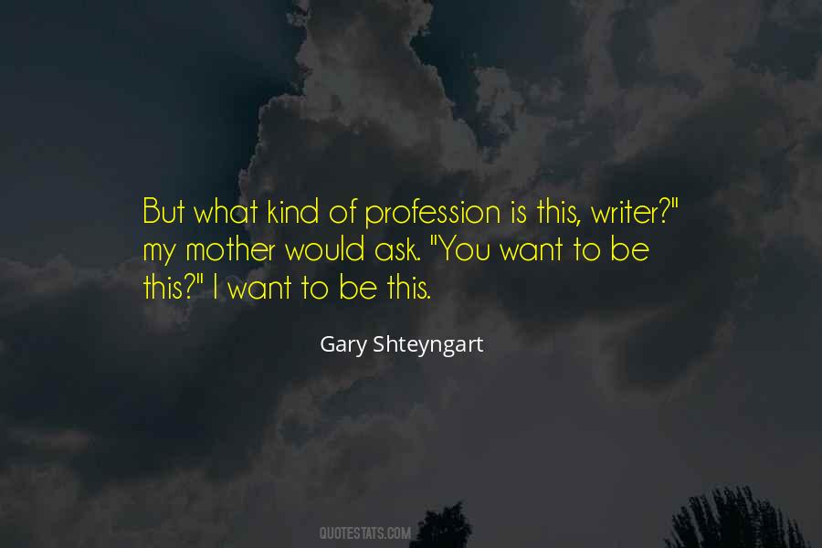 Gary Shteyngart Quotes #1165989