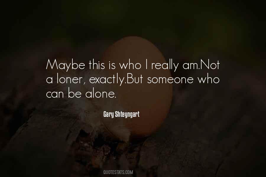 Gary Shteyngart Quotes #1357668