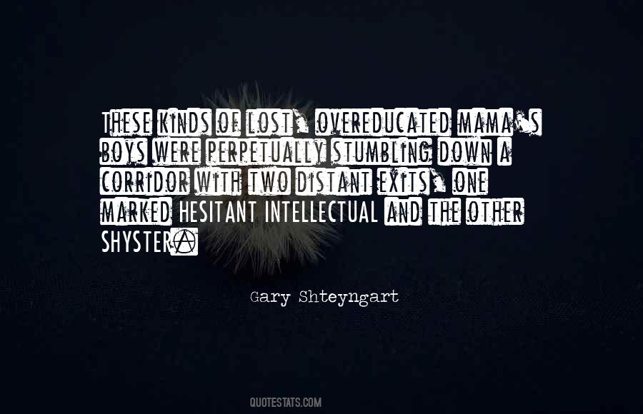 Gary Shteyngart Quotes #1566780