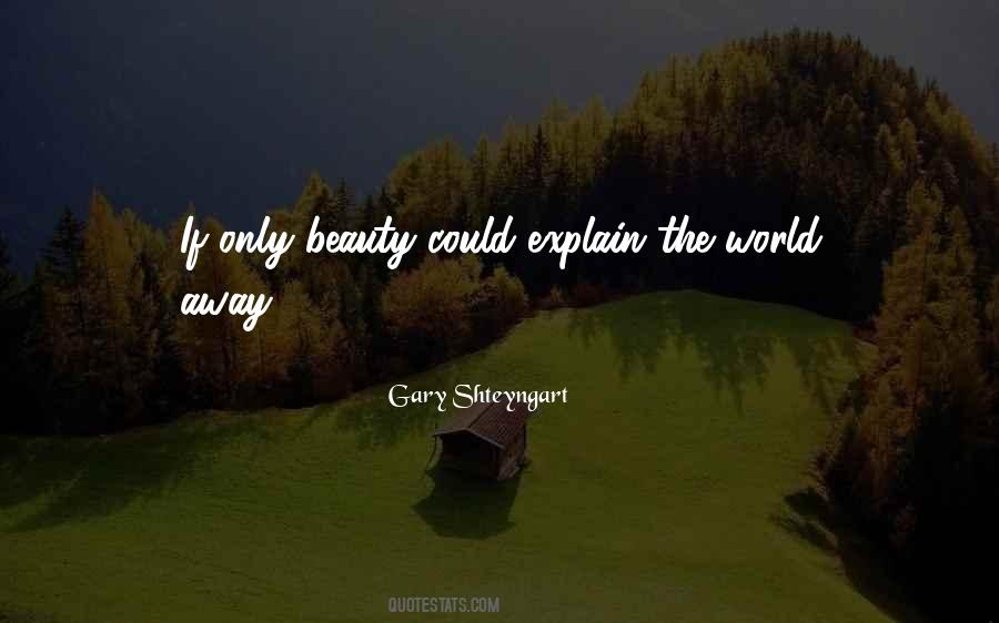 Gary Shteyngart Quotes #445922