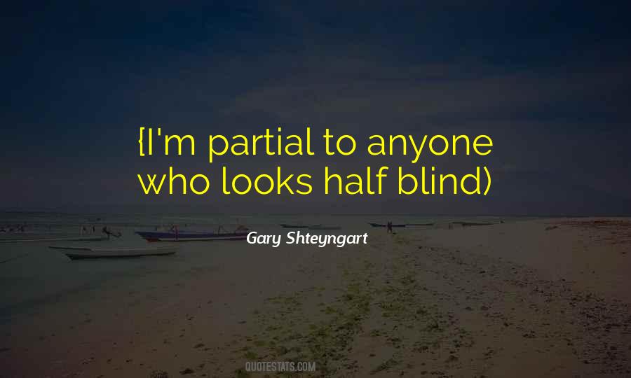 Gary Shteyngart Quotes #684631