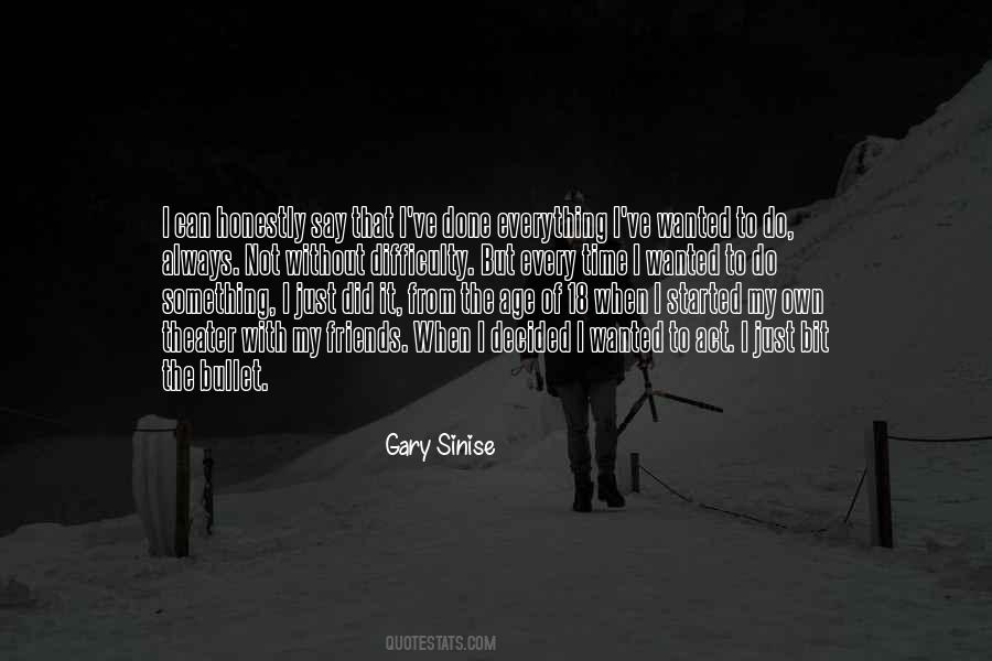 Gary Sinise Quotes #1233255