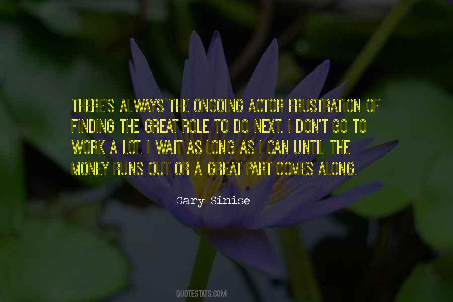 Gary Sinise Quotes #1314590
