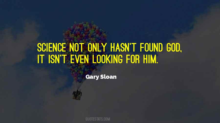 Gary Sloan Quotes #1289077