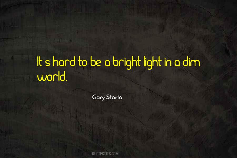 Gary Starta Quotes #1392616