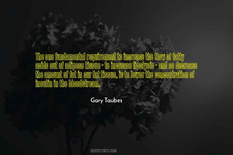 Gary Taubes Quotes #1217016