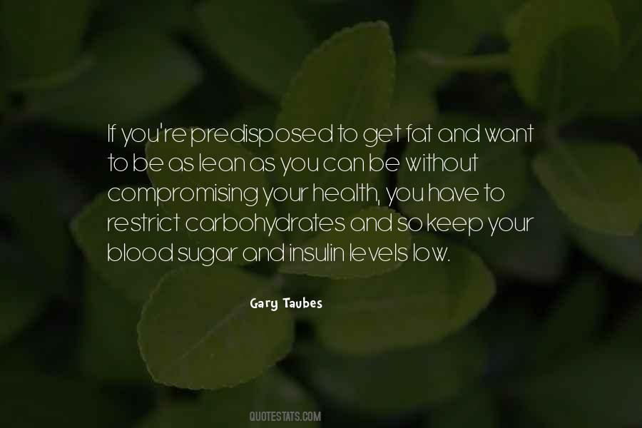 Gary Taubes Quotes #1401737 Gary Taubes Quotes #1401737