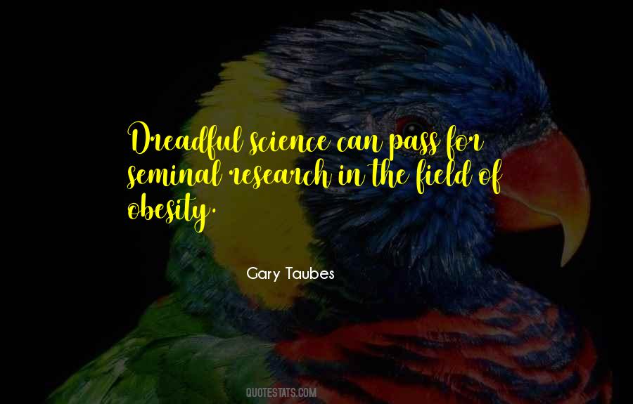 Gary Taubes Quotes #766146