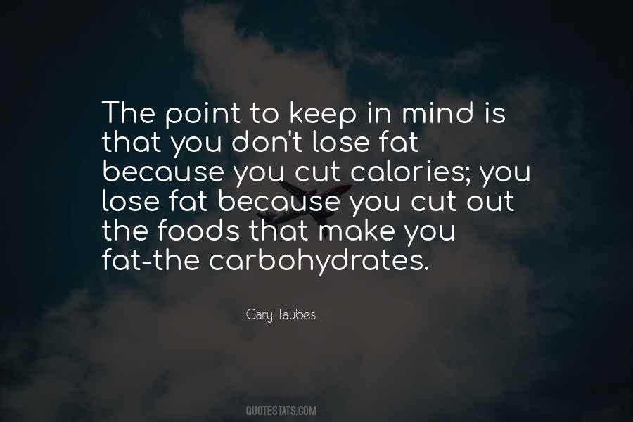 Gary Taubes Quotes #977221