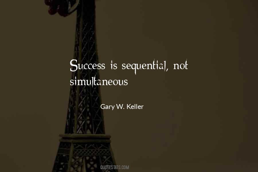 Gary W. Keller Quotes #1659851