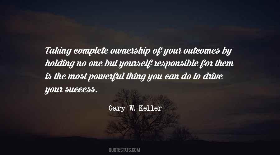 Gary W. Keller Quotes #670483