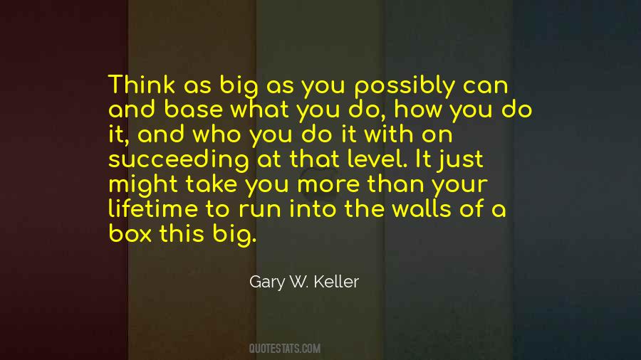 Gary W. Keller Quotes #885324