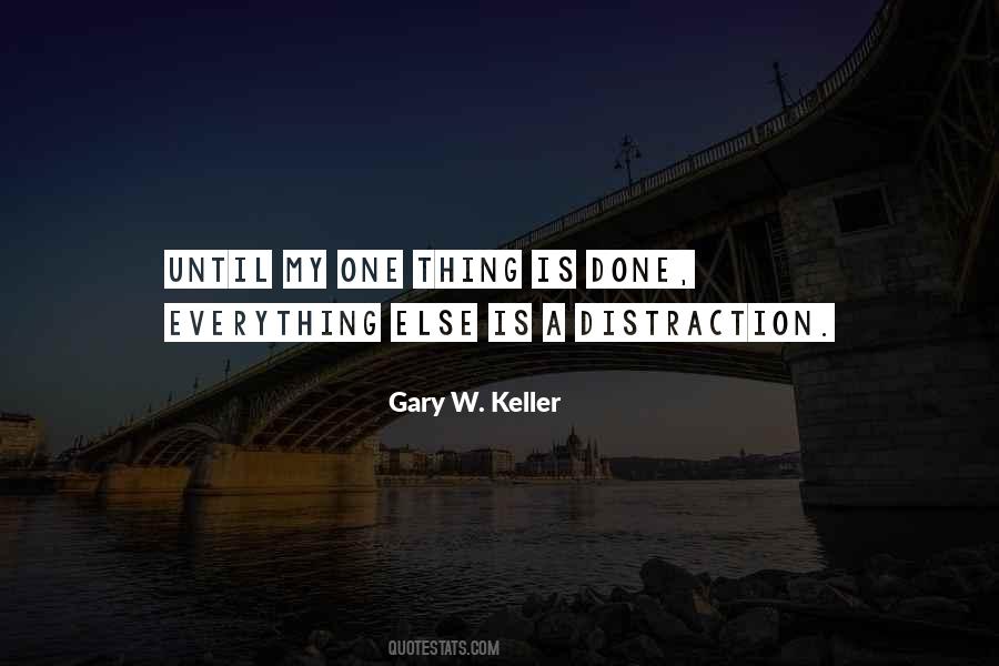 Gary W. Keller Quotes #967615