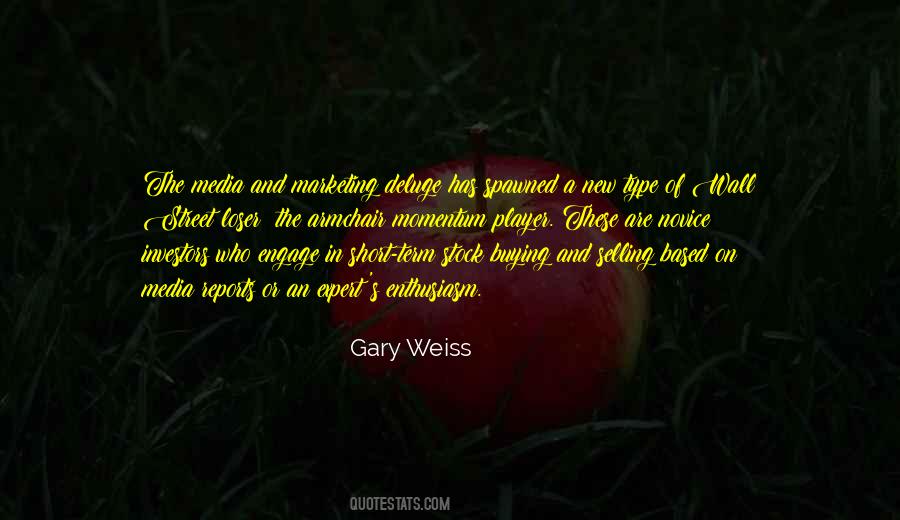 Gary Weiss Quotes #185181