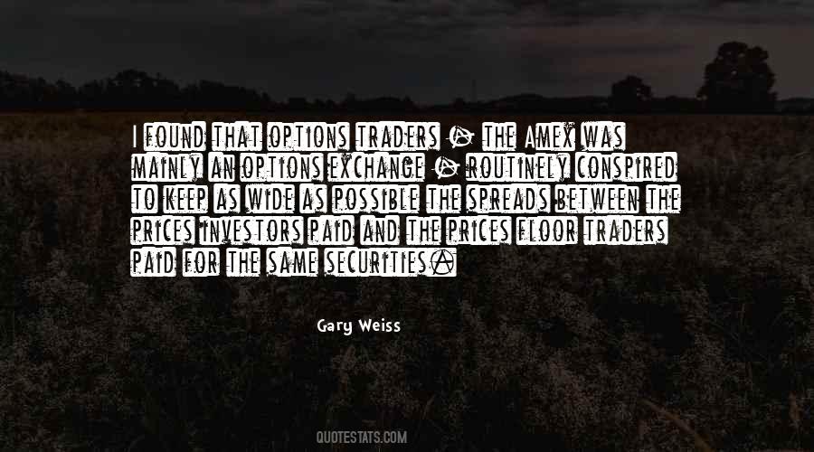 Gary Weiss Quotes #6152