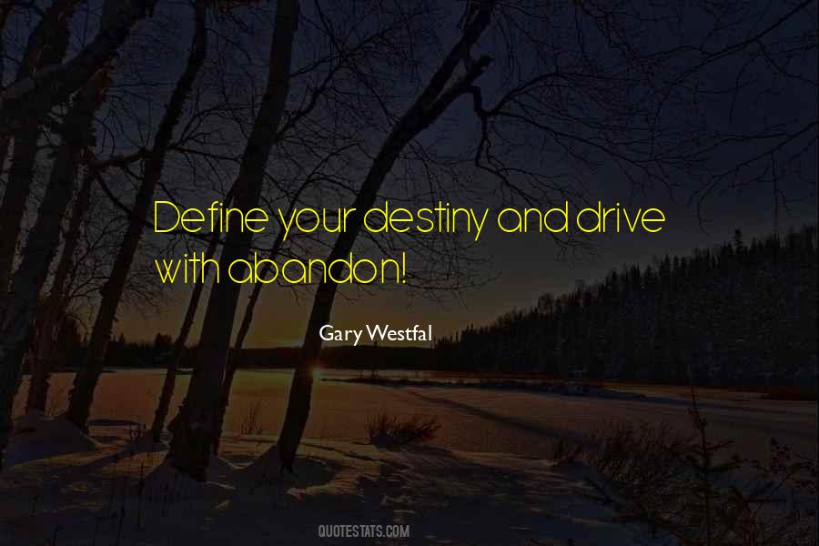 Gary Westfal Quotes #324163