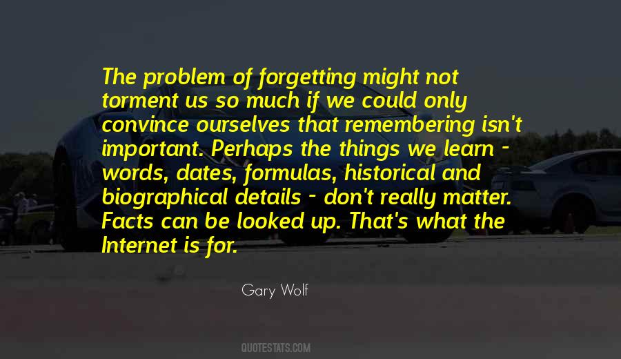 Gary Wolf Quotes #1583987