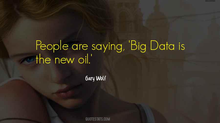 Gary Wolf Quotes #708217