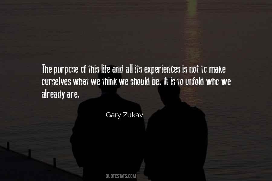 Gary Zukav Quotes #1040986