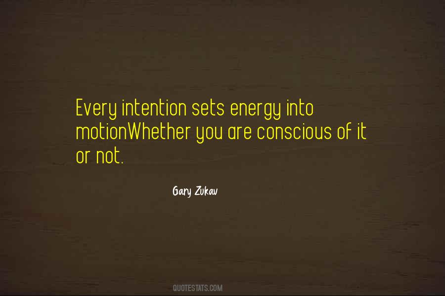 Gary Zukav Quotes #1057281