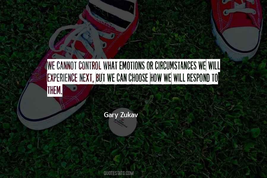 Gary Zukav Quotes #1354734