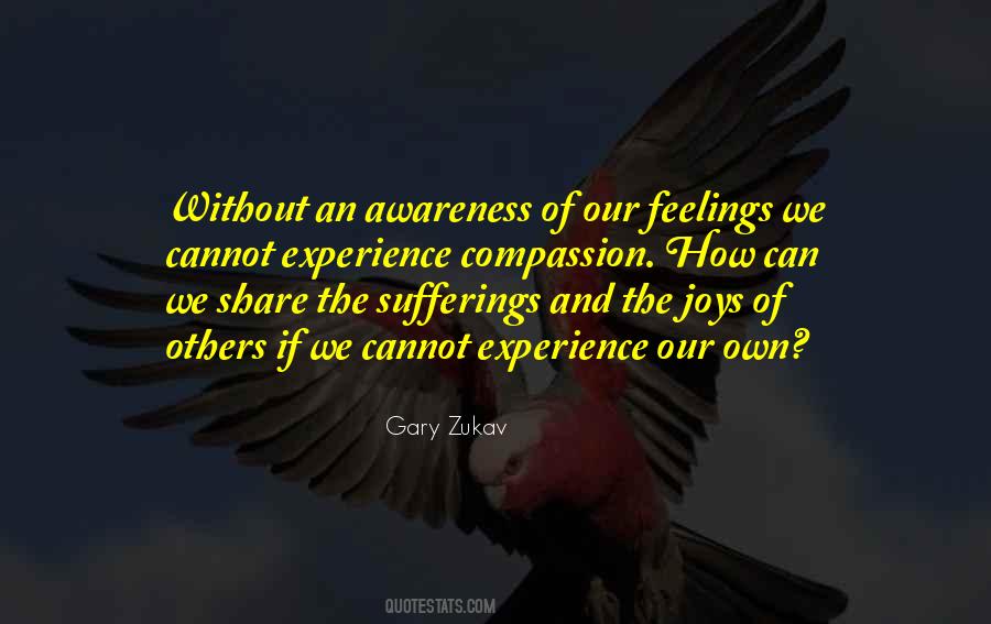 Gary Zukav Quotes #604079