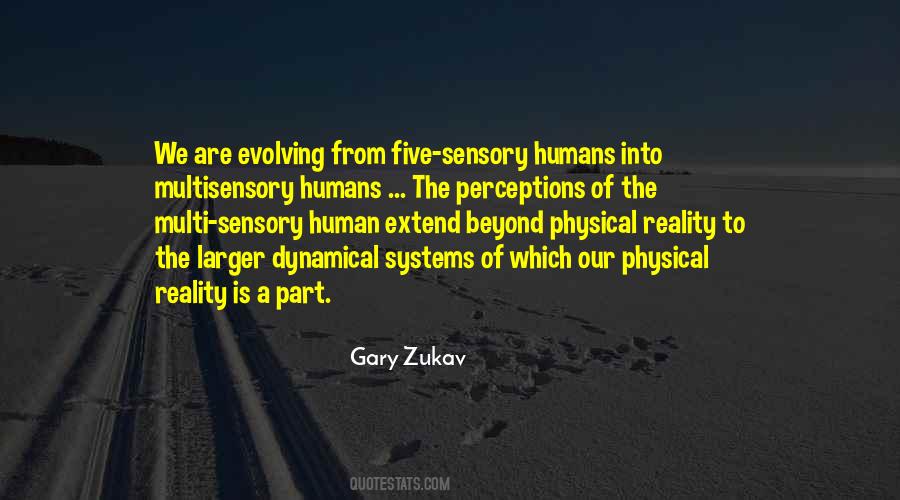 Gary Zukav Quotes #753791