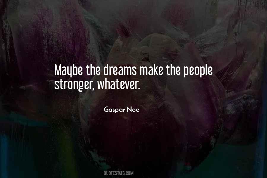 Gaspar Noe Quotes #591953