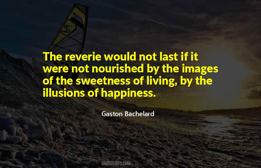 Gaston Bachelard Quotes #1372159