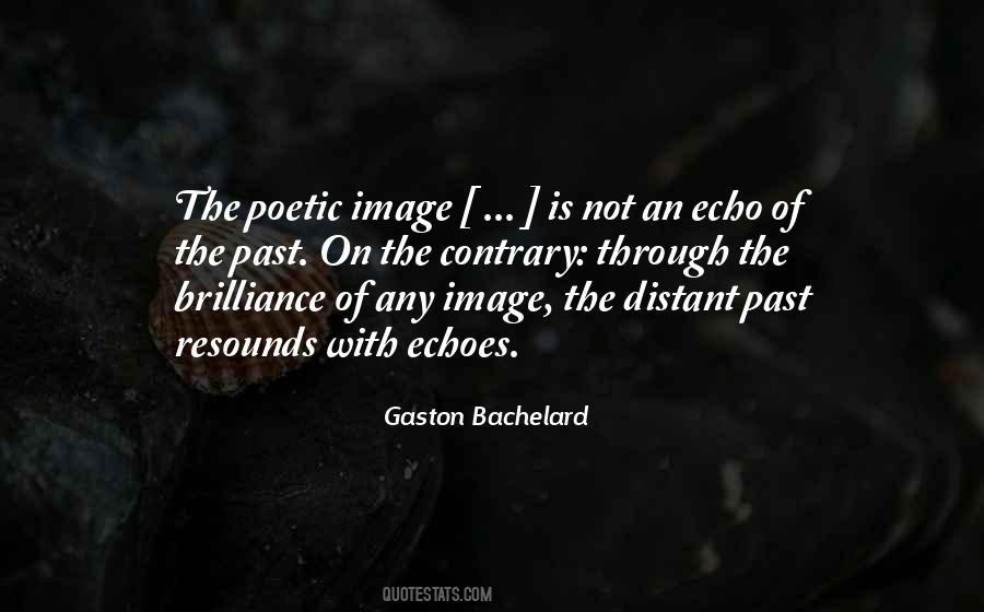 Gaston Bachelard Quotes #1565386