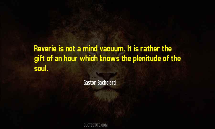 Gaston Bachelard Quotes #272173