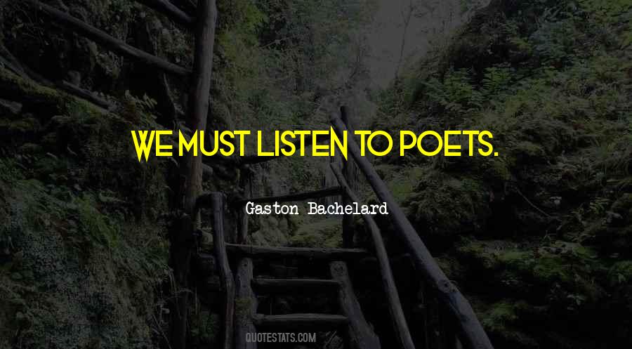 Gaston Bachelard Quotes #385637