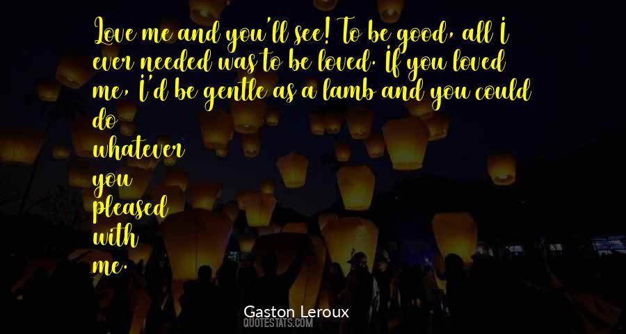 Gaston Leroux Quotes #1572913
