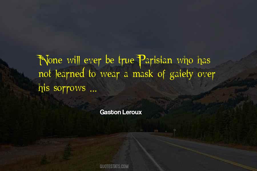 Gaston Leroux Quotes #664147