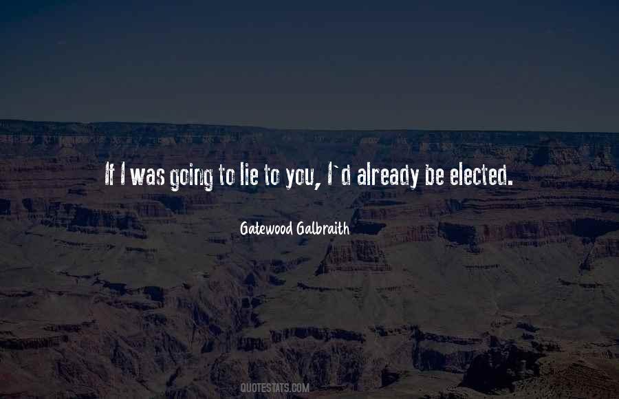 Gatewood Galbraith Quotes #447681 Gatewood Galbraith Quotes #447681