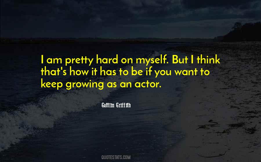 Gattlin Griffith Quotes #693779