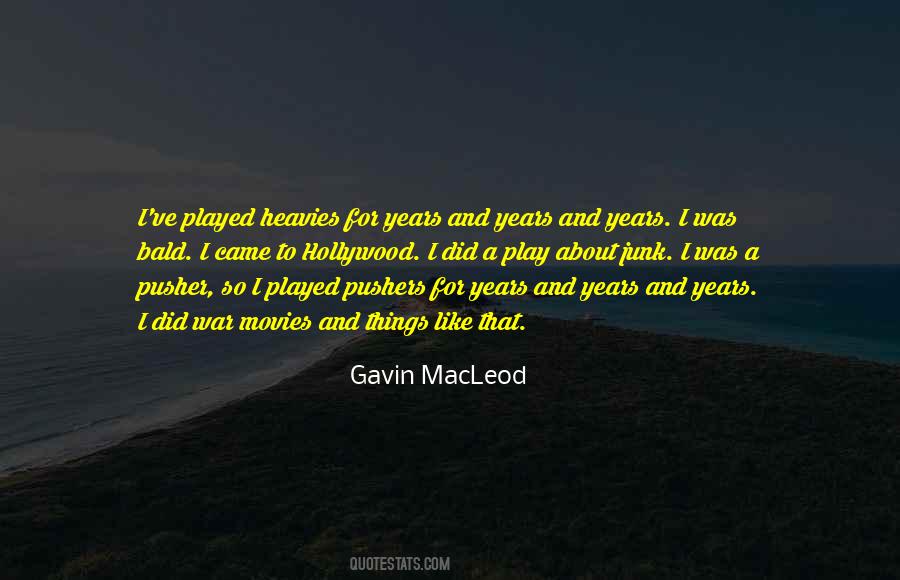 Gavin MacLeod Quotes #1088851