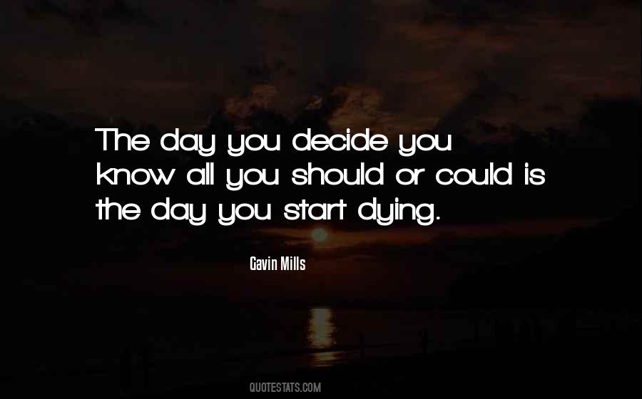 Gavin Mills Quotes #1328021